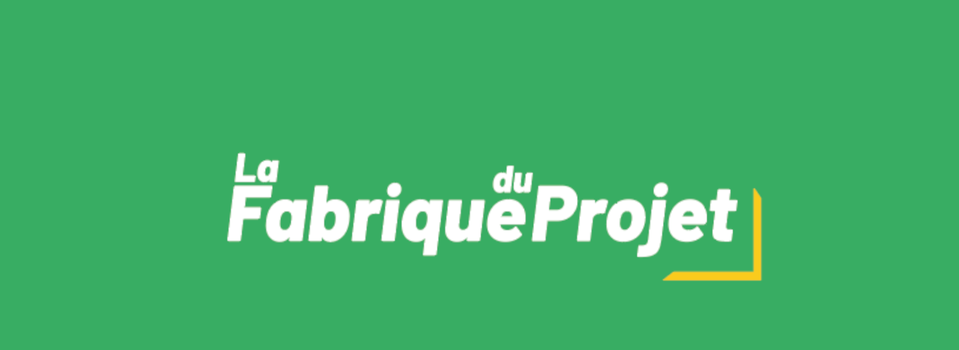 Bannière de page La fabrique du projet